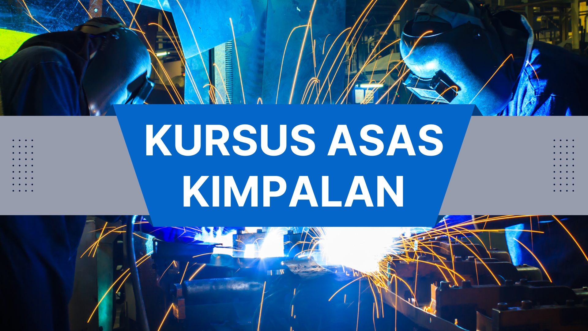 Kursus Asas Kimpalan